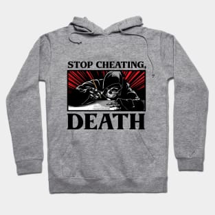 Don't Cheat, Death! T-shirt Design Hoodie